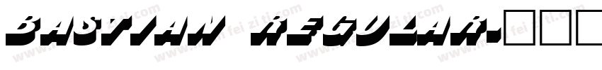 Bastian Regular字体转换